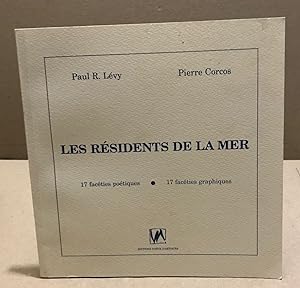 Seller image for Les rsidents de la mer / 17 facties potiques - 17 facties graphiques for sale by librairie philippe arnaiz