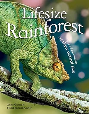Seller image for Lifesize: Rainforest: See Rainforest Creatures at Their Actual Size for sale by WeBuyBooks