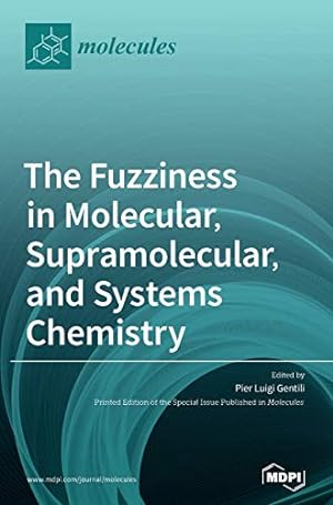 Imagen del vendedor de The Fuzziness in Molecular, Supramolecular, and Systems Chemistry a la venta por WeBuyBooks