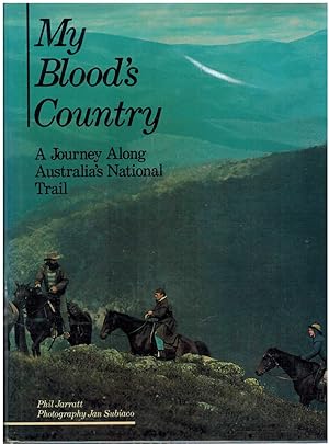 Seller image for MY BLOOD'S COUNTRY A Journey Along Australia's National Trail for sale by The Avocado Pit