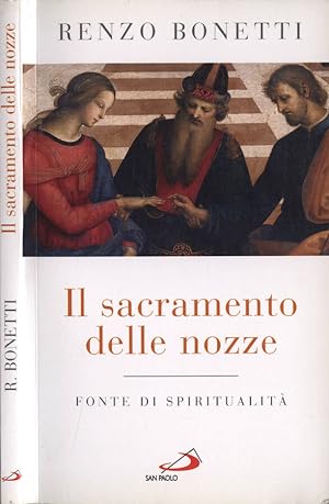 Seller image for Il sacramento delle nozze Fonte di spiritualit for sale by Biblioteca di Babele