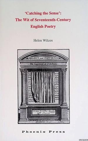 Bild des Verkufers fr Catching the sense': The Wit of seventeenth-century English poetry: rede zum Verkauf von Klondyke