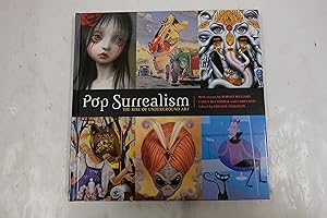 Imagen del vendedor de Pop Surrealism, The Rise Of Underground Art a la venta por Librairie du Levant