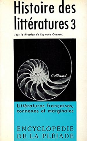 Image du vendeur pour Histoire des litteratures 3: Litteratures francaises connexes et marginales. mis en vente par Redux Books