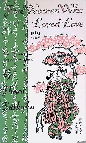 Bild des Verkufers fr Five Women Who Loved Love: Amorous Tales from 17th-century Japan zum Verkauf von Klondyke