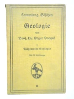 Bild des Verkufers fr Geologie - I Teil - Allemeine Geologie zum Verkauf von World of Rare Books