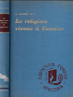 Seller image for Le religiose vivono il Concilio Meditazioni sui Decreti Conciliari for sale by Biblioteca di Babele
