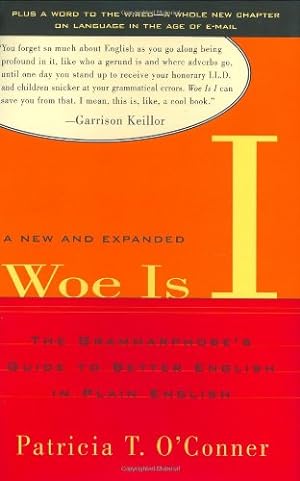 Bild des Verkufers fr Woe Is I: The Grammarphobe's Guide to Better English in Plain English, Second Edition zum Verkauf von Redux Books