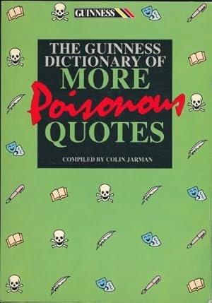 Seller image for The Guinness Dictionary of More Poisonous Quotes for sale by Redux Books