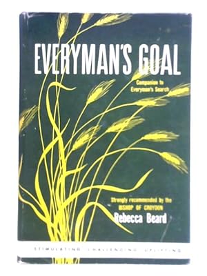 Seller image for Everyman's Goal; The Expanded Consciousness for sale by World of Rare Books