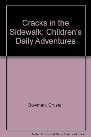 Immagine del venditore per Cracks in the Sidewalk: Children's Daily Adventures venduto da Redux Books