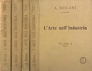 L'Arte nell'Industria. Vol. I: Testo, Vol. I: Atlante, Vol. II: Testo, Vol. II: Atlante