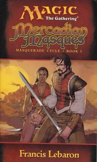 Magic the Gathering : Mercadian Masques ( Masquerade Cycle, Book 1 )
