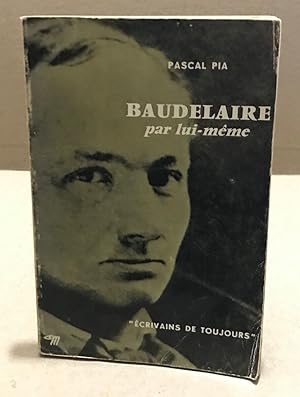 Baudelaire par lui même