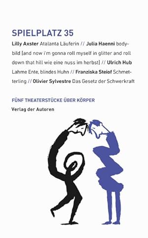 Seller image for Spielplatz 35 : Fnf Theaterstcke ber Krper for sale by AHA-BUCH GmbH