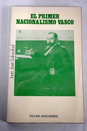 Imagen del vendedor de El primer nacionalismo vasco a la venta por Alcaná Libros