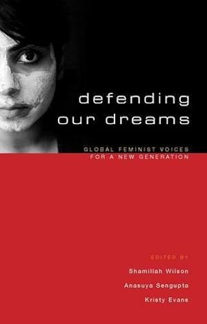 Seller image for Defending Our Dreams: Global Feminist Voices for a New Generation for sale by WeBuyBooks