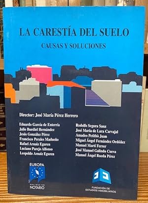 Imagen del vendedor de LA CARESTIA DEL SUELO. Causas y soluciones a la venta por Fbula Libros (Librera Jimnez-Bravo)