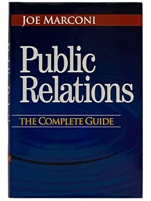 Seller image for Public Relations: The Complete Guide for sale by Yesterday's Muse, ABAA, ILAB, IOBA