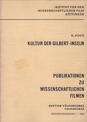 Seller image for Kultur der Gilbert-Inseln (= Publikationen zu wissenschaftlichen Filmen; Teil: Sektion V�lkerkunde, Volkskunde. Erg. Bd. 1). for sale by Sch�rmann und Kiewning GbR