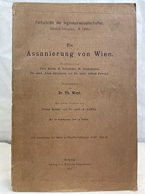 Die Assanierung von Wien. [Die Assanierung der Städte in Einzeldarstellungen, I. Bd. Heft 2, Bear...