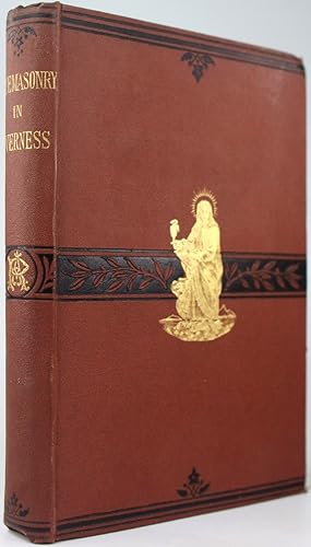 Image du vendeur pour FREEMASONRY IN INVERNESS: BEING AN ACCOUNT OF THE ANCIENT LODGES OF ST JOHN'S OLD KILWINNING, No. 6 OF SCOTLAND, AND ST ANDREW'S KILWINNING, No. 31 OF SCOTLAND mis en vente par Gilleasbuig Ferguson Rare Books ABA ILAB