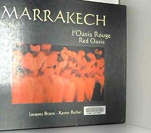 Bild des Verkufers fr Marrakech. L'Oasis Rouge - Red Oasis zum Verkauf von WeBuyBooks