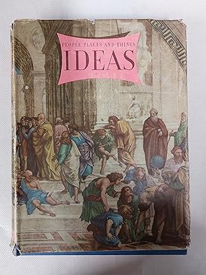 Bild des Verkufers fr Ideas (Volume 4 - People, Places and Things) A Volume Of Ideas, Living, Dying, Death and Fossil, Which We Are Moved By Or Were Moved By zum Verkauf von Cambridge Rare Books