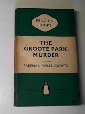 Imagen del vendedor de The Groote Park murder a la venta por Cotswold Internet Books