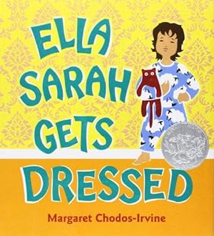 Bild des Verkufers fr Ella Sarah Gets Dressed (Caldecott Honor Book) zum Verkauf von WeBuyBooks