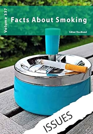 Bild des Verkufers fr Facts about Smoking: 337 (Issues series) zum Verkauf von WeBuyBooks