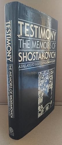 Seller image for Testimony The Memoirs Of Dmitri Shostakovich for sale by Revival Book Studio