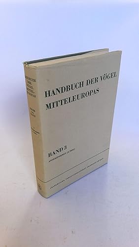 Bild des Verkufers fr Handbuch der Vgel Mitteleuropas. Band 3 Anseriformes (2.Teil). zum Verkauf von Antiquariat Bcherwurm