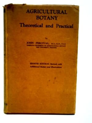 Agricultural Botany - Theoretical and Practical