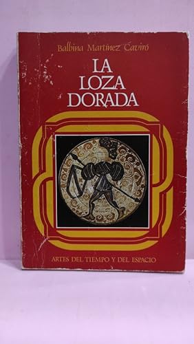 Imagen del vendedor de LA LOZA DORADA. a la venta por ABACO LIBROS USADOS