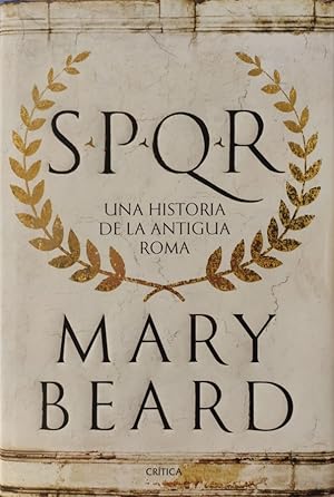 Seller image for SPQR. Una historia de la antigua Roma. for sale by ABACO LIBROS USADOS