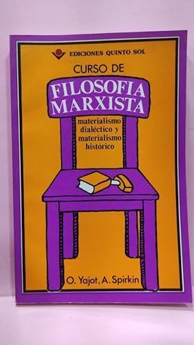 Imagen del vendedor de CURSO DE FILOSOFA MARXISTA. Materialismo dialctico y materialismo histrico. a la venta por ABACO LIBROS USADOS