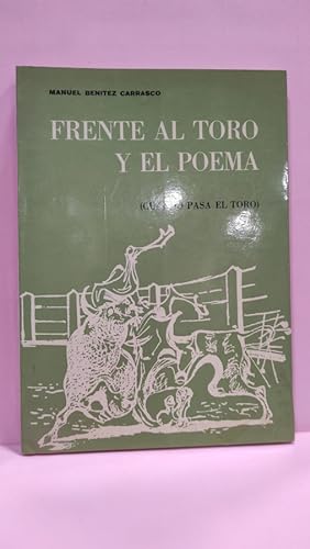 Imagen del vendedor de FRENTE AL TORO Y EL POEMA.(CUANDO PASA EL TORO) a la venta por ABACO LIBROS USADOS