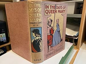 Image du vendeur pour In the Days of Queen Mary mis en vente par Cotswold Rare Books