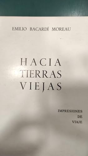 Imagen del vendedor de HACIA TIERRAS VIEJAS. Impresiones de viaje a la venta por ABACO LIBROS USADOS