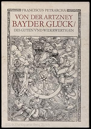 Von der Artzney bayder Glueck, des guten und widerwertigen.