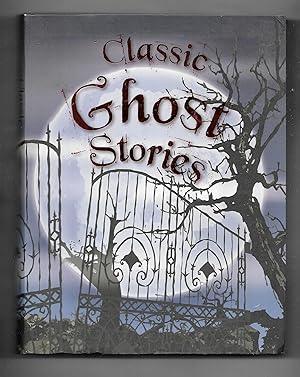Seller image for Classic Ghost Stories for sale by Gyre & Gimble