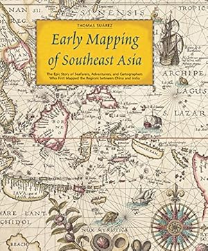 Bild des Verkufers fr Early Mapping of Southeast Asia zum Verkauf von Martin Bott Bookdealers Ltd