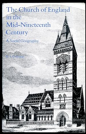 Seller image for The Church of England in the Mid-Nineteenth Century; A Social Geography for sale by Little Stour Books PBFA Member