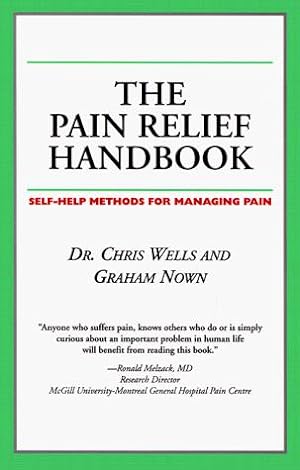 Bild des Verkufers fr The Pain Relief Handbook: Self-Help Methods for Managing Pain zum Verkauf von WeBuyBooks