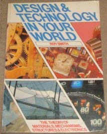 Bild des Verkufers fr Design Technology in Your World: The Theory of Materials, Structures and Electronics zum Verkauf von WeBuyBooks