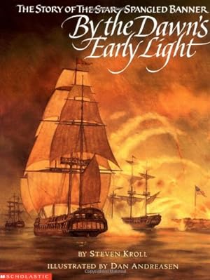 Image du vendeur pour By the Dawn's Early Light: The Story of the Star-Spangled Banner mis en vente par Reliant Bookstore
