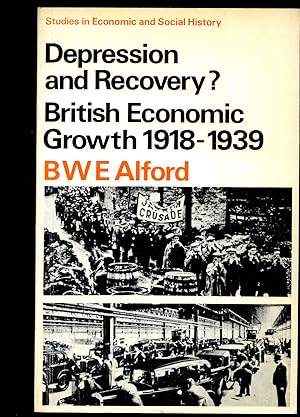 Seller image for Depression and Recovery? British Economic Growth 1918-1939 [Studies in Economic and Social History Series] for sale by Little Stour Books PBFA Member