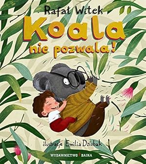 Seller image for Koala nie pozwala! for sale by WeBuyBooks