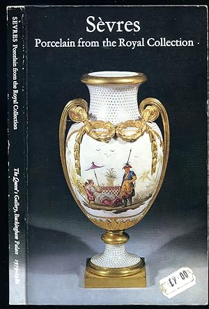 Seller image for Svres Porcelain from the Royal Collection 1979-1980 [Exhibition Catalogue] for sale by Little Stour Books PBFA Member